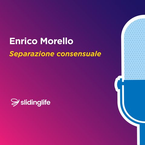 La separazione consensuale_Enrico Morello