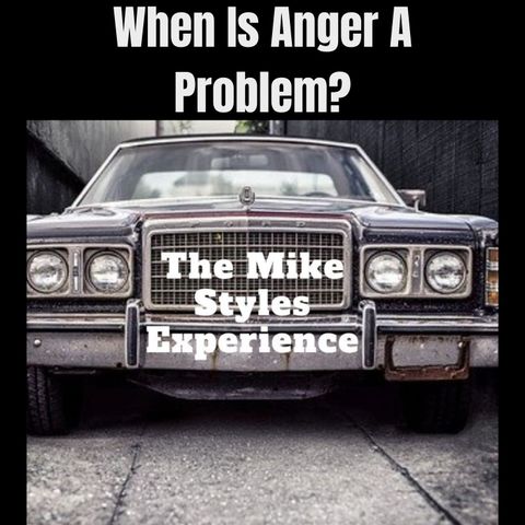 When Is Anger A Problem?