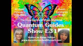 Quantum Guides Show E31 Constance Victoria Briggs - The Encyclopedia of Moon Mysteries