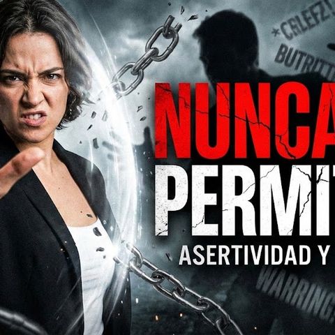 NUNCA LO PERMITAS
