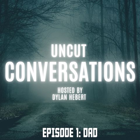 Episode 1: Dad