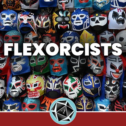 Flexorcists - Fumbleverse of Madness 6