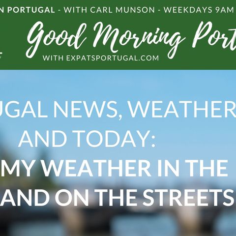 Portugal: stormy weather in the skies and on the streets