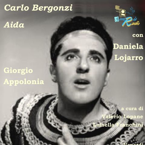 Tutto nel Mondo è Burla Stasera all'Opera - 100 anni Carlo Bergonzi 8° puntata