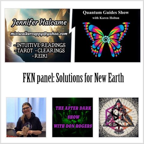 Forbidden Knowledge Network Panel: Solutions for New Earth