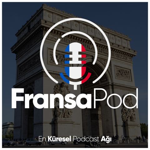 FransaPod #06 | Fransa’da 2. karantina dönemi ve Erdoğan-Macron düellosu