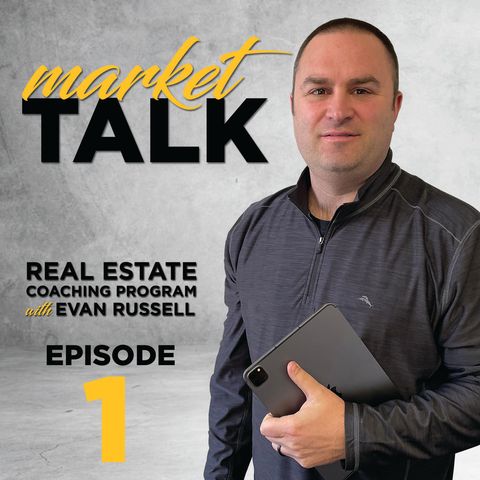Real Estate Market Talk Episode 1