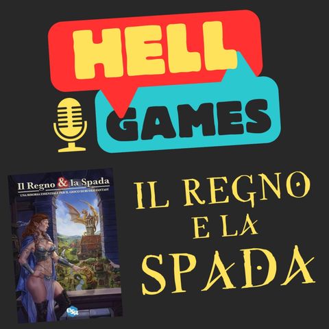 HELL GAMES - Il Regno e la Spada