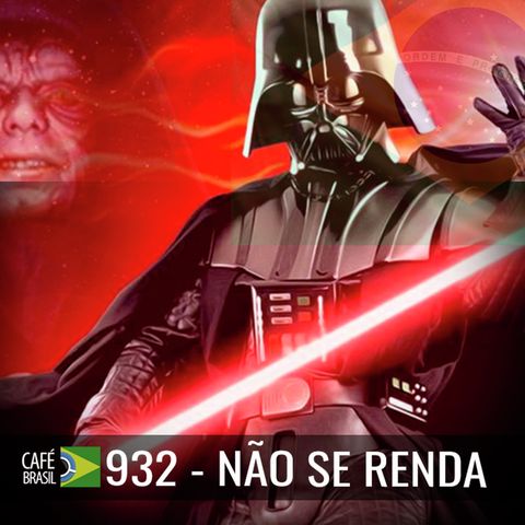 Café Brasil 932 - Não se renda!