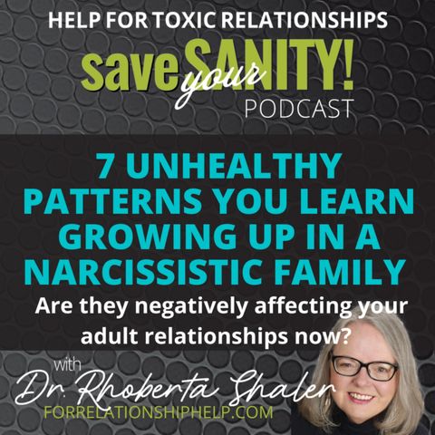 7 Unhealthy Patterns You Learn Growing Up in a Narcissistic Family