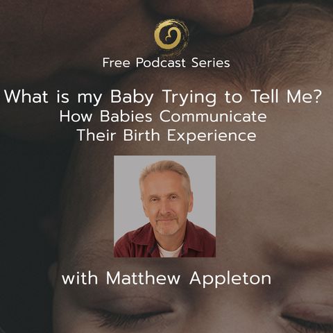 What is My Baby Trying To Tell Me? with Matthew Appleton