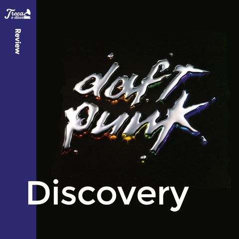Album Review #67: Daft Punk - Discovery