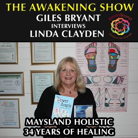 Maysland Holistic 34 Years of Healing - Awakening Show with Giles Bryant & Linda Clayden