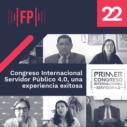 Congreso Internacional Servidor Público 4.0 una experiencia exitosa
