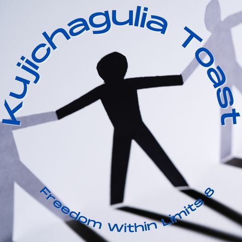 Kujichagulia Toast - Freedom within Limits 8