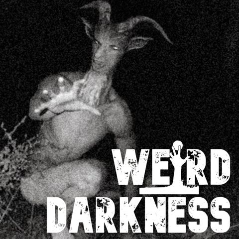 “HAIRY HUMANOIDS OF TEXAS” and 4 More Disturbing But True Stories! #WeirdDarkness