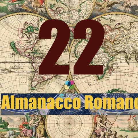 Almanacco romano - 22 gennaio
