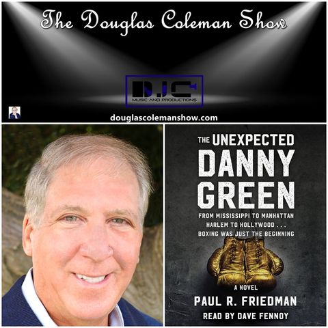 The Douglas Coleman Show w Paul Friedman