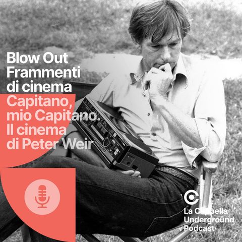 Il cinema di Peter Weir - "Gli anni spezzati" e "Un anno vissuto pericolosamente"