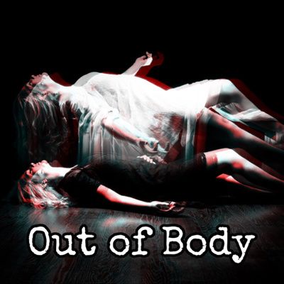 Episode 11: Out of Body Experiences