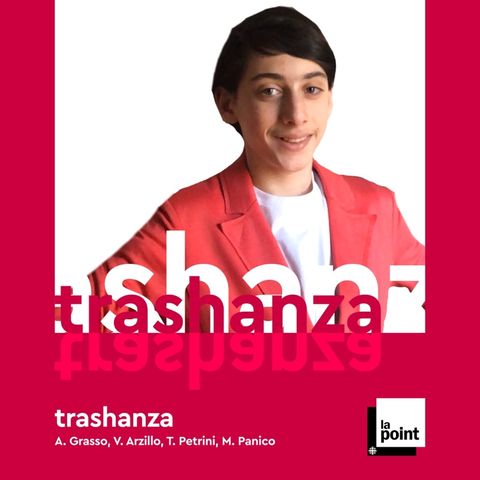 Episodio 3 - Trashanza