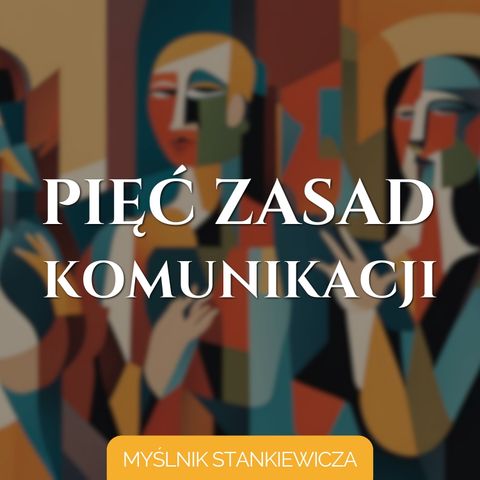 Pięć zasad komunikacji