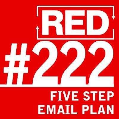 RED 222: How To Get More Clients Via Email - A 5-Step Email Sequence