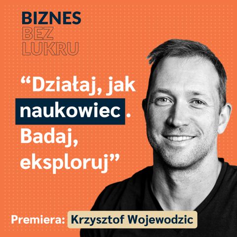 Uwaga jest wszystkim, czego potrzebujesz - Krzysztof Wojewodzic [odc. #036 BbL]