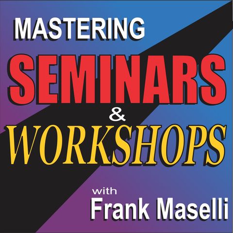 The WHY & HOW of Seminars & Workshops