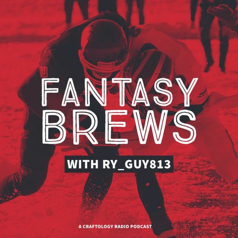 S2 Ep. 6 - Fantasy Brews - Join Us As We Dive Into The 2021 Draft!
