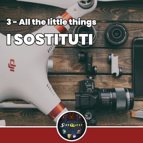 I sostituti - All the Little Things 3