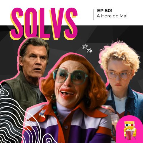 EP 501 - A Hora do Mal (Weapons)