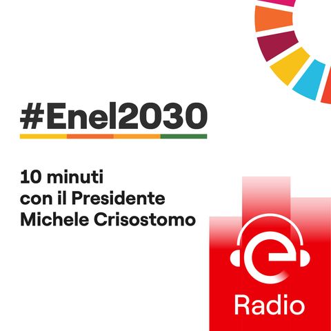 #Enel2030: 10 minuti con il Presidente - STEM, il lavoro del futuro è per tutti