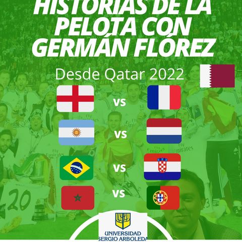Temporada 2. Episodio 5.  Qatar 2022. Cuartos de Final Qatar 2022