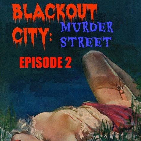 BLACKOUT CITY-MURDER STREET E 2