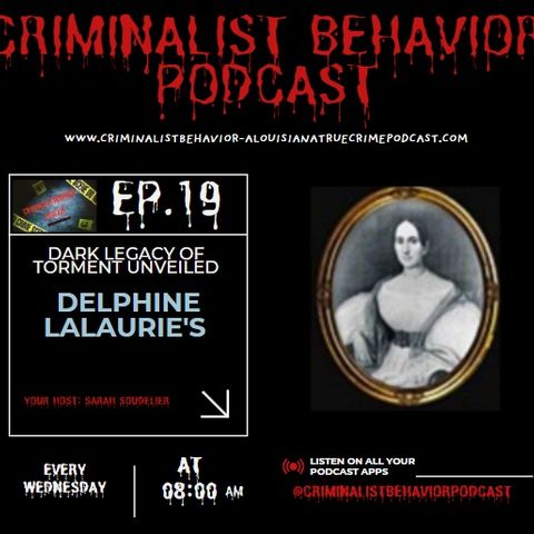 Delphine LaLaurie's Dark Legacy of Torment Unveiled-Episode 19