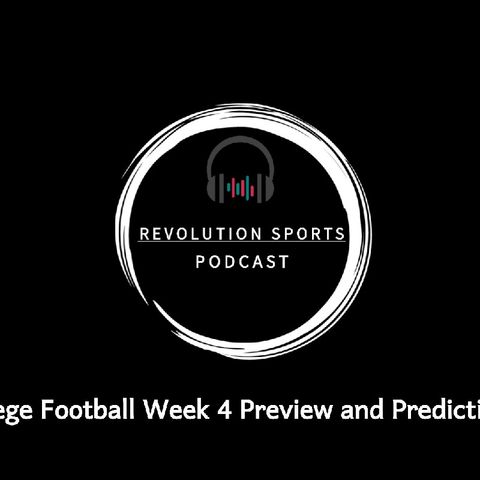 Revolution Sports Podcast- College Football Week 4 Preview and Predictions