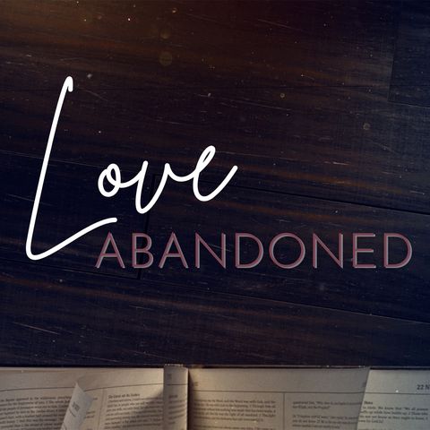 Love Abandoned
