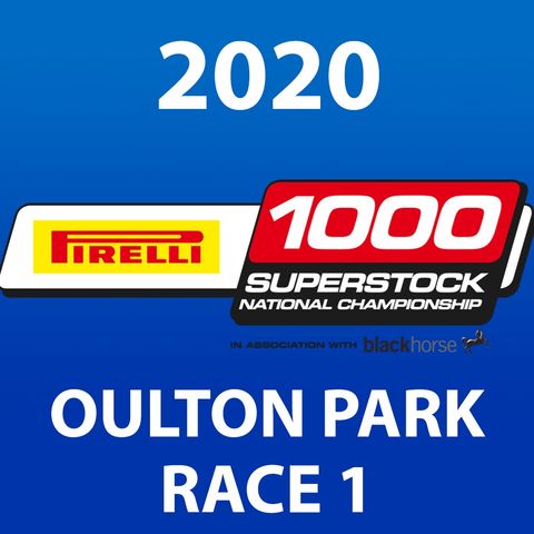Pirelli National Superstock 1000 - Oulton Park 2020 Race 1