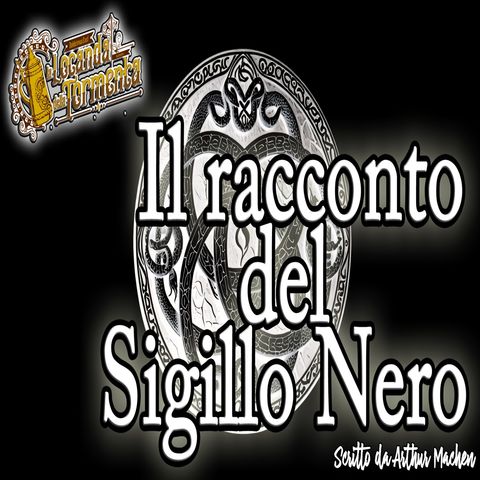 Arthur Machen - Audiolibro Il racconto del sigillo nero