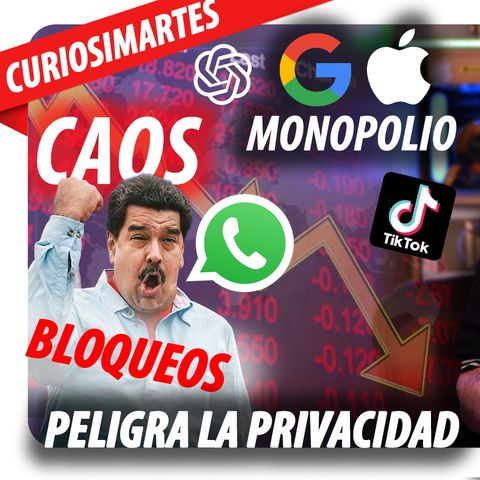 🚨 ¿Maduro Bloqueará WhatsApp? Google y Apple en Problemas ⚠️ CuriosiMartes 196