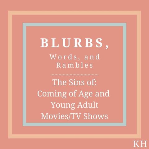 Episode 10 - The Sins of: Coming of Age and Young Adult Movies/TV Shows