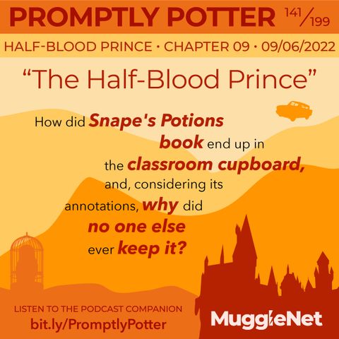 Episode 141: Slughorn Is a Thief (Allegedly, for Legal Purposes)