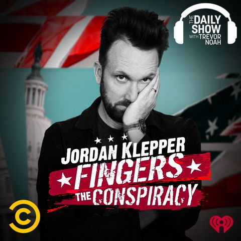 Introducing: Jordan Klepper Fingers the Conspiracy