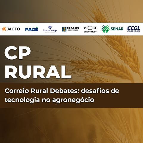 Correio Rural Debates: Expodireto 2024  | Ep. 3 - Tecnologia e mercado