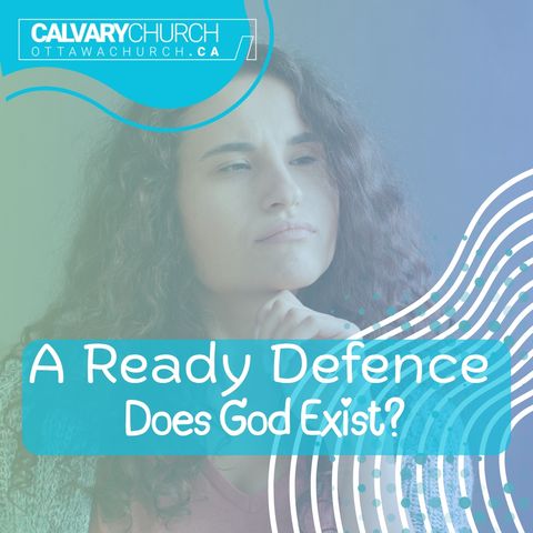 A Ready Defense: Does God Exist.