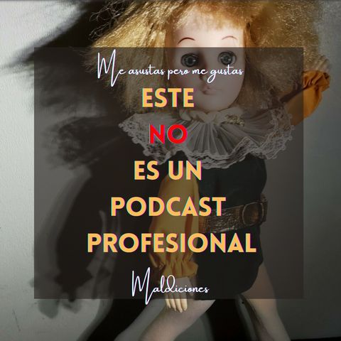 59- Este NO es un podcast profesional