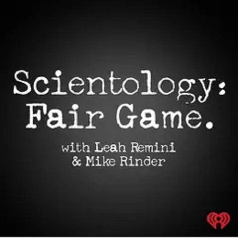 Scientology: Fair Game - Episode 0: When Scientology Declares You Fair Game