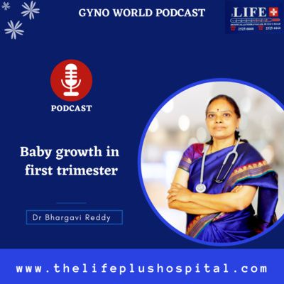 Baby growth in first trimester | Best Gynecologist in Indiranagar | The lifeplus Hospital