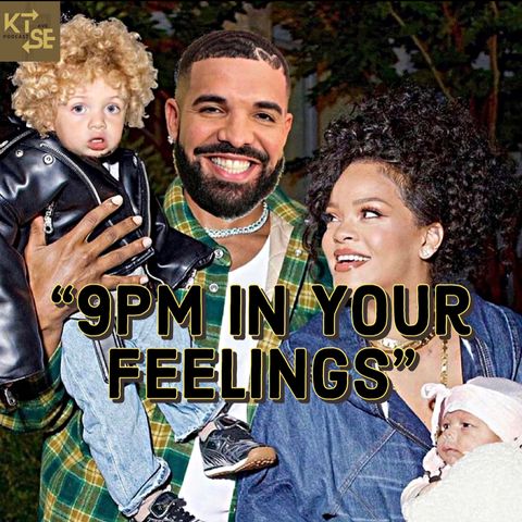Episode 176 | "9pm In Your Feelings"